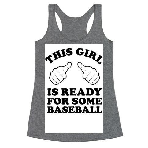 This Girl is Ready for Some Baseball Racerback Tank Top