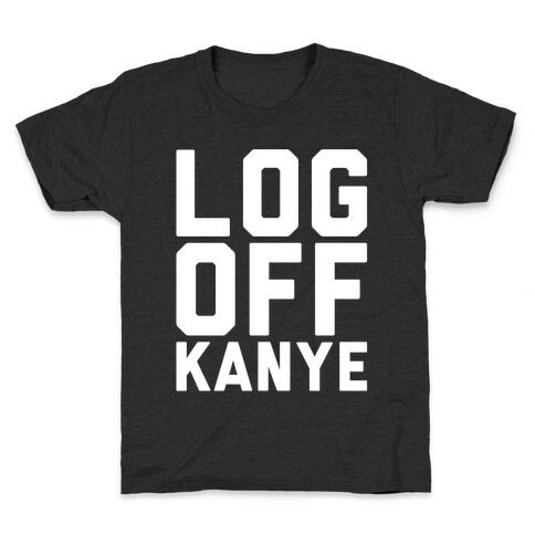 Log Off Kanye Parody White Print Kids T-Shirt