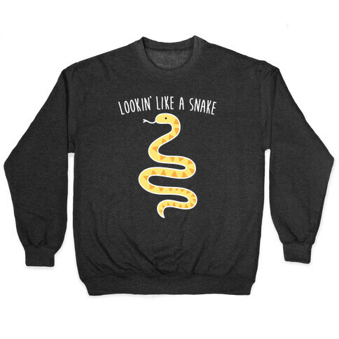 Lookin' Like A Snake Pullover