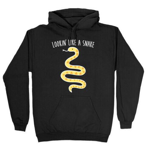 Lookin' Like A Snake Hooded Sweatshirt