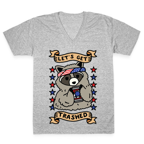 Let's Get Trashed V-Neck Tee Shirt