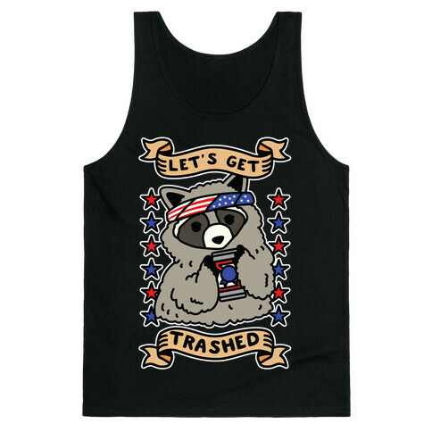 Let's Get Trashed Tank Top