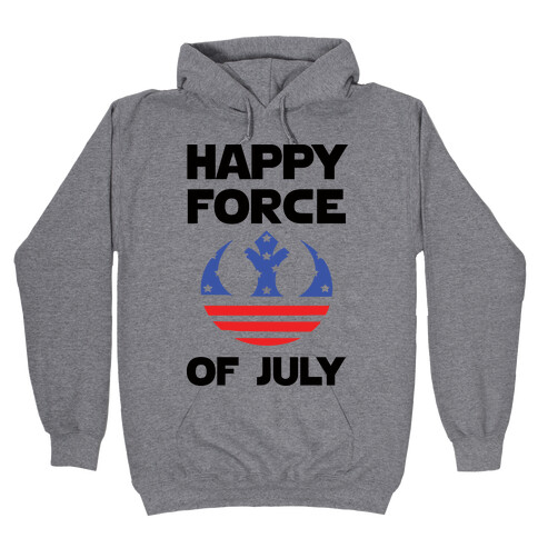 Happy Force Of July Hooded Sweatshirt