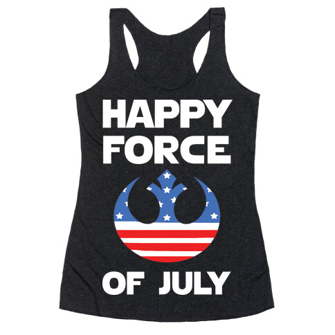 Happy Force Of July Racerback Tank Top
