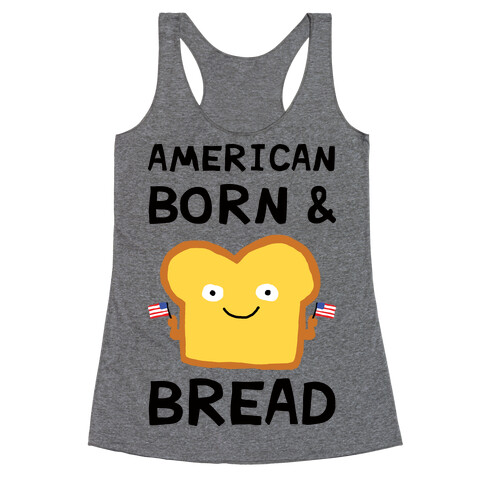 American Born And Bread Racerback Tank Top