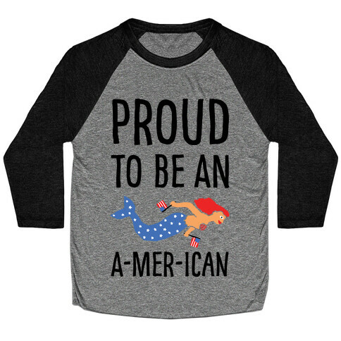 Proud To Be An A-MER-ican Baseball Tee