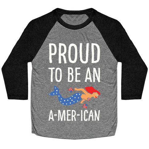 Proud To Be An A-MER-ican Baseball Tee