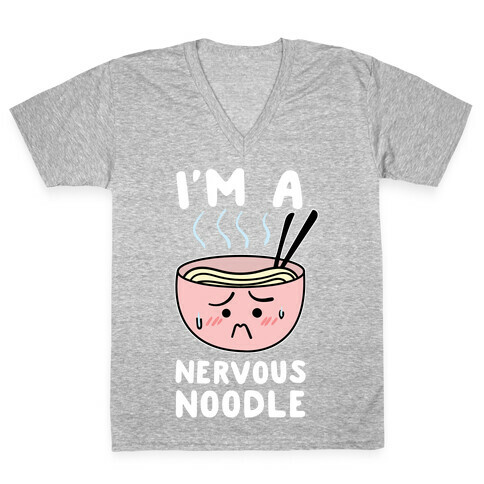 I'm a Nervous Noodle V-Neck Tee Shirt