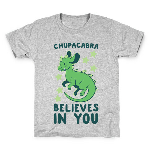 Chupacabra Believes In You Kids T-Shirt