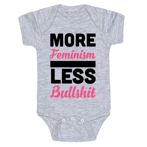 More Feminism, Less Bullsh*t Baby One-Piece