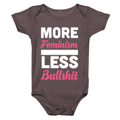 More Feminism, Less Bullsh*t Baby One-Piece