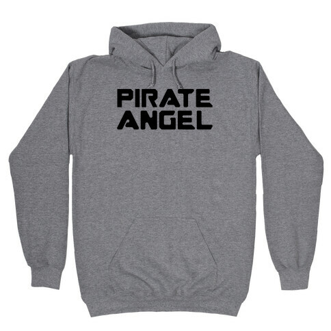 Pirate Angel Parody  Hooded Sweatshirt