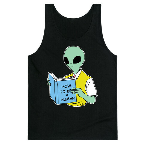 How to Be a Human Tank Top