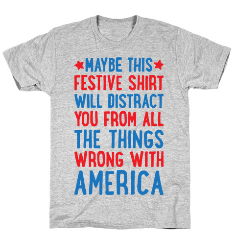 Festive American Distraction  T-Shirt