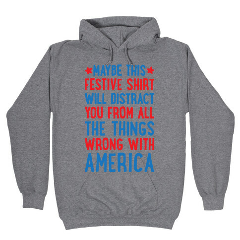 Festive American Distraction  Hooded Sweatshirt