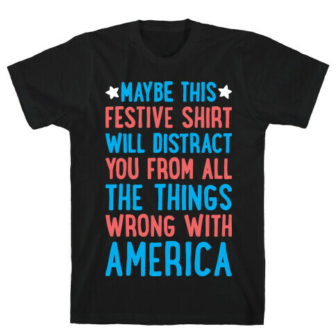 Festive American Distraction  T-Shirt