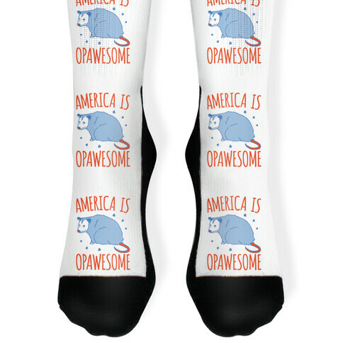 America Is Opawesome Parody Sock