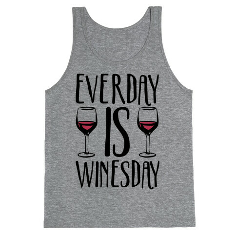 Everday Is Winesday Tank Top