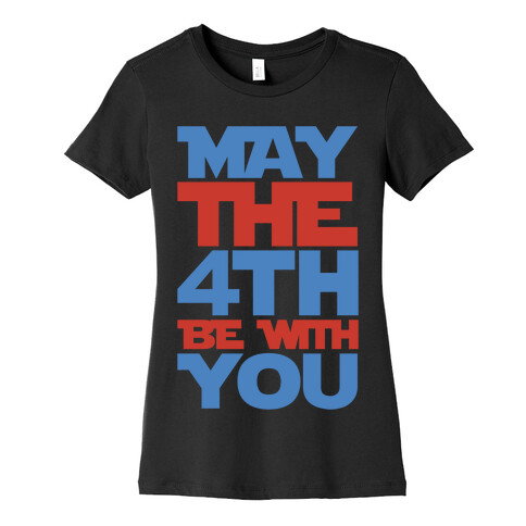 May The 4th Be With You Parody White Print Womens T-Shirt