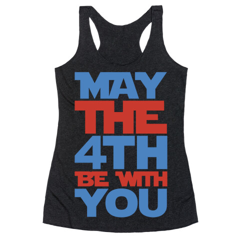 May The 4th Be With You Parody White Print Racerback Tank Top