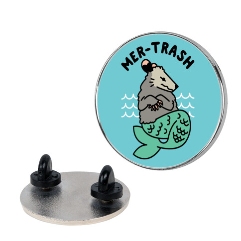 Mer-Trash Opossum Pin