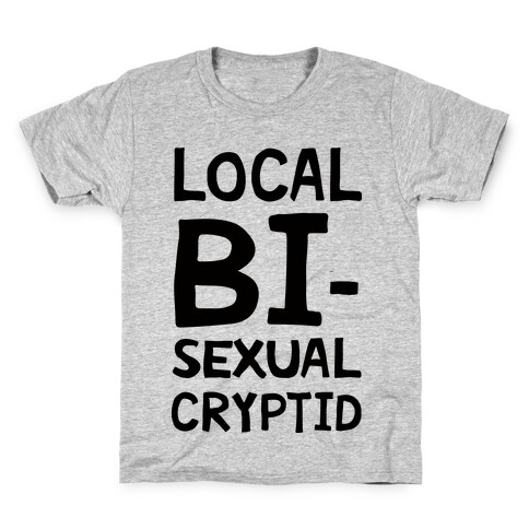 Local Bisexual Cryptid Kids T-Shirt