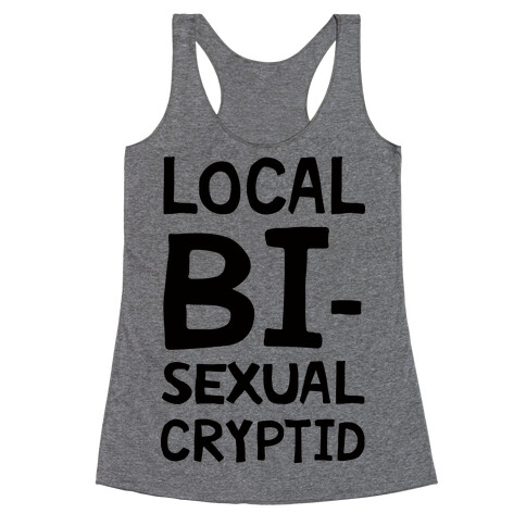 Local Bisexual Cryptid Racerback Tank Top