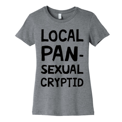 Local Pansexual Cryptid Womens T-Shirt
