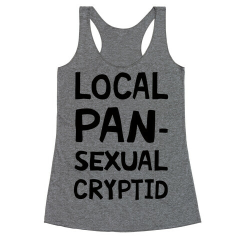 Local Pansexual Cryptid Racerback Tank Top