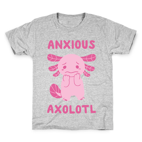 Anxious Axolotl Kids T-Shirt