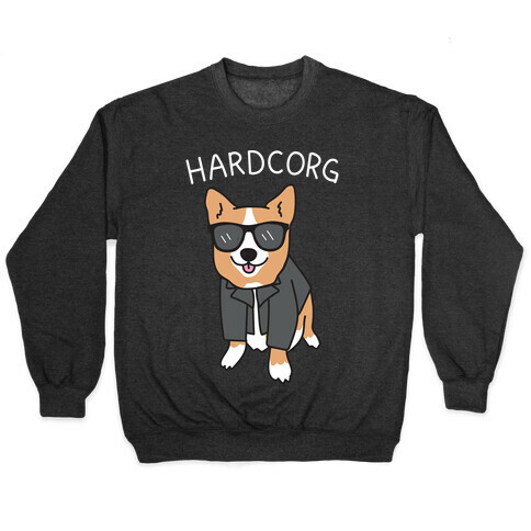 Hardcorg Hardcore Corgi Pullover