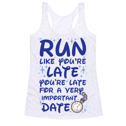 Run like You're Late for a Very Important Date Racerback Tank Top