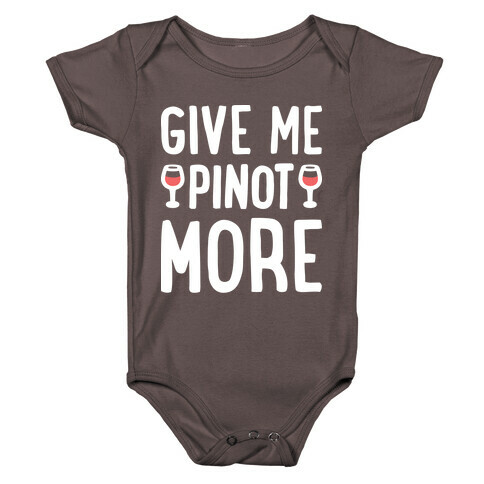 Give Me Pinot More Wine Baby One-Piece