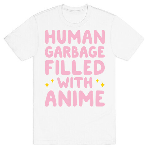 Human Garbage Filled With Anime T-Shirt