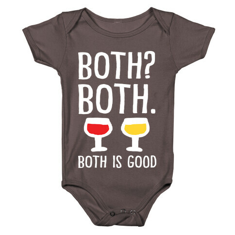 Both Both Both Is Good Wine Baby One-Piece