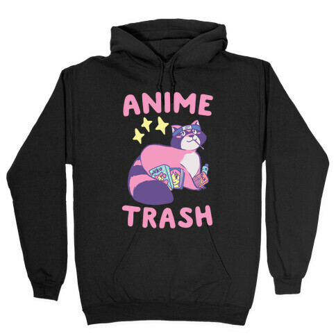Anime Trash Hooded Sweatshirt