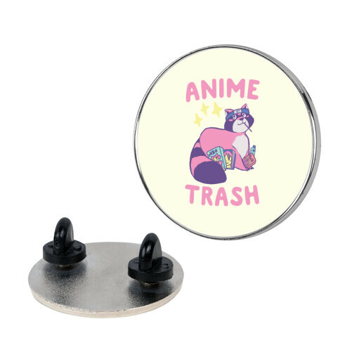 Anime Trash - Raccoon  Pin