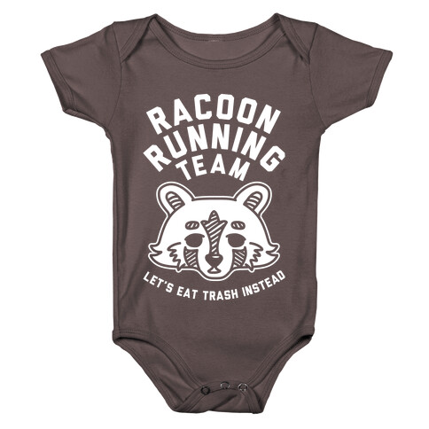 Raccoon Running Team Let's Eat Trash Instead Baby One-Piece