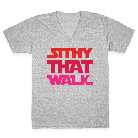 Sithy That Walk Parody V-Neck Tee Shirt