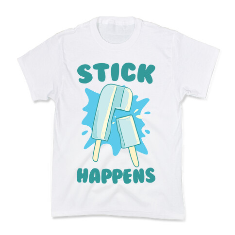 Stick Happens Kids T-Shirt