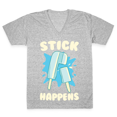 Stick Happens V-Neck Tee Shirt
