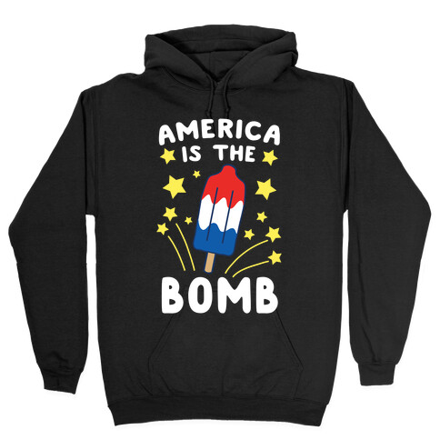 America is the Bomb - Pop Hooded Sweatshirt