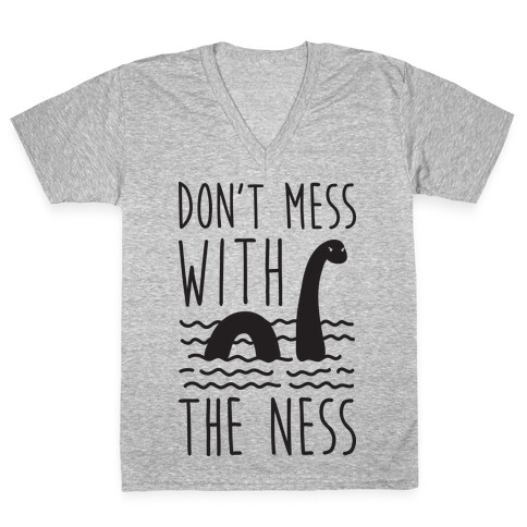 Don't Mess With The Ness V-Neck Tee Shirt
