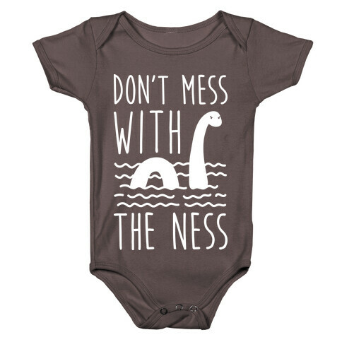 Don't Mess With The Ness Baby One-Piece