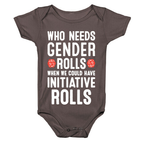 Who Needs Gender Rolls When We Could Have Initiative Rolls Baby One-Piece