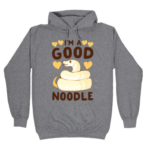 I'm a Good Noodle  Hooded Sweatshirt