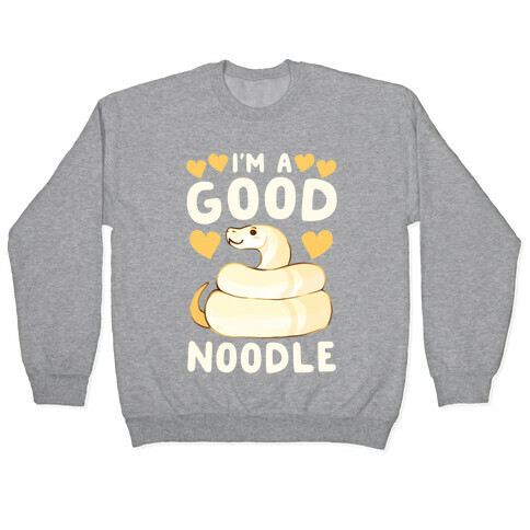 I'm a Good Noodle Pullover