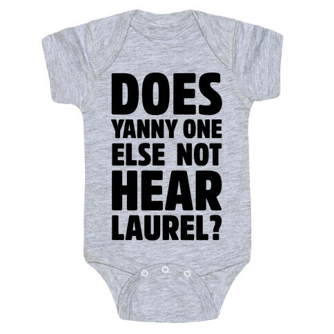 Does Yanny One Else Not Hear Laurel Baby One-Piece