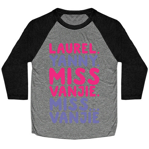 Laurel Yanny Miss Vanjie Parody White Print Baseball Tee