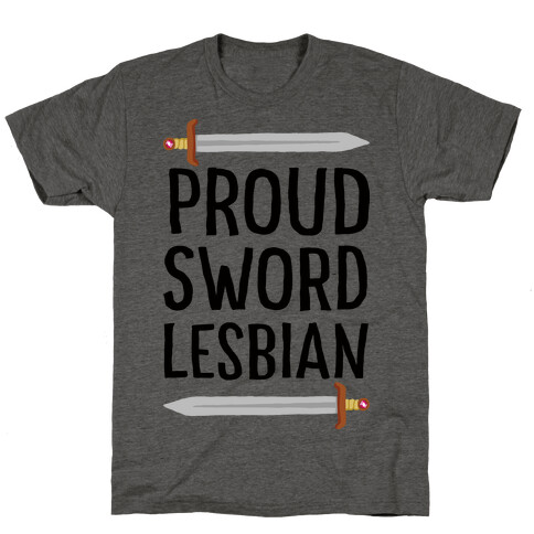 Proud Sword Lesbian T-Shirt